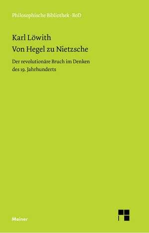 Von Hegel Zu Nietzsche: Thomas Von Aquin Und Die Scholastik de Karl Löwith