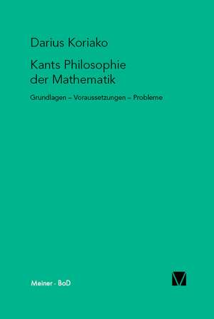 Kants Philosophie Der Mathematik: Thomas Von Aquin Und Die Scholastik de Darius Koriako