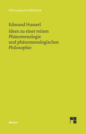 Ideen zu einer reinen Phänomenologie und phänomenologishen Philosophie de Edmund Husserl