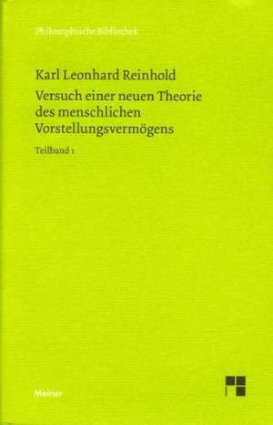 Versuch einer neuen Theorie des Vorstellungsvermögens de Karl L. Reinhold