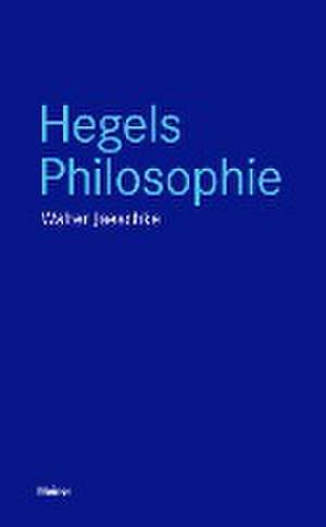 Hegels Philosophie de Walter Jaeschke