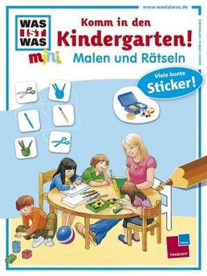 Malen und Rätseln: Komm in den Kindergarten! de Monika Ehrenreich