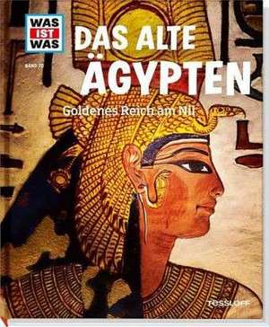 Rachlé, S: Das alte Ägypten. Goldenes Reich am Nil