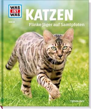 Aurahs, J: Katzen. Flinke Jäger auf Samtpfoten