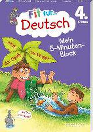 Fit für Deutsch 4. Klasse. Mein 5-Minuten-Block de Werner Zenker