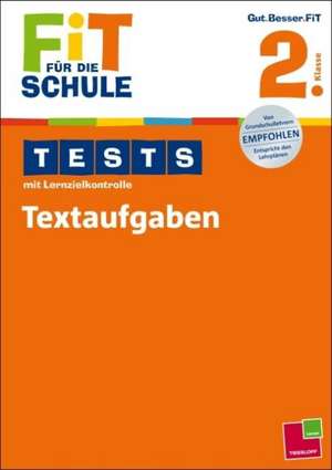 Fit für die Schule: Tests mit Lernzielkontrolle. Textaufgaben 2. Klasse de Werner Zenker