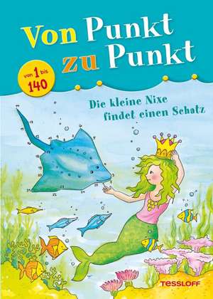 Von Punkt zu Punkt. Die kleine Nixe findet einen Schatz de Corina Beurenmeister