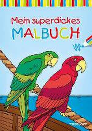 Mein superdickes Malbuch ab 7 Jahren de Marta Hofmann