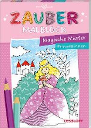 Zaubermalblock. Magische Muster. Prinzessinnen de Corina Beurenmeister