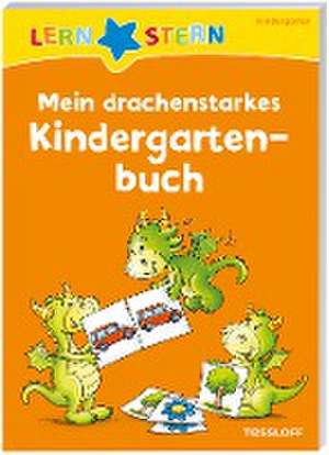 LERNSTERN. Mein drachenstarkes Kindergartenbuch de Julia Meyer