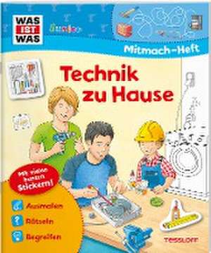 WAS IST WAS Junior Mitmach-Heft Technik zu Hause de Sabine Schuck