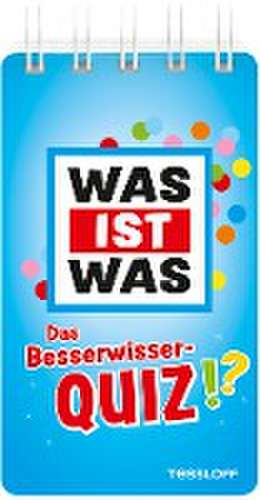 WAS IST WAS Das Besserwisser-Quiz de Tessloff Verlag Ragnar Tessloff GmbH & Co. KG