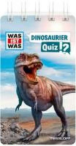 WAS IST WAS Quiz Dinosaurier de Tessloff Verlag Ragnar Tessloff GmbH & Co. KG