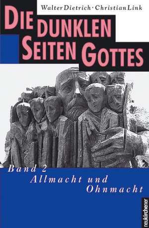 Die dunklen Seiten Gottes 2 de Walter Dietrich