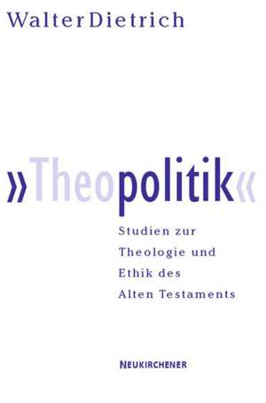 'Theopolitik' de Walter Dietrich