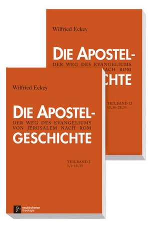 Die Apostelgeschichte 01 de Wilfried Eckey