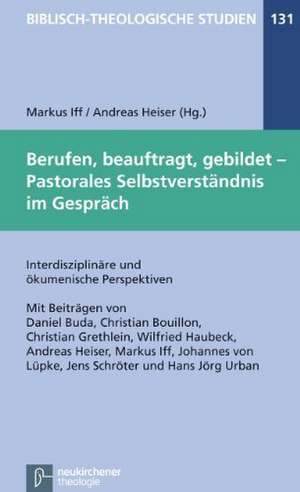 Berufen, beauftragt, gebildet - Pastorales Selbstverständnis im Gespräch