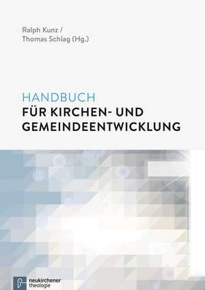 Handbuch für Kirchen- und Gemeindeentwicklung de Ralph Kunz