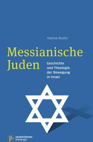 Messianische Juden de Hanna Rucks