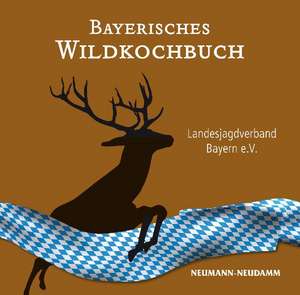 Bayerisches Wildkochbuch