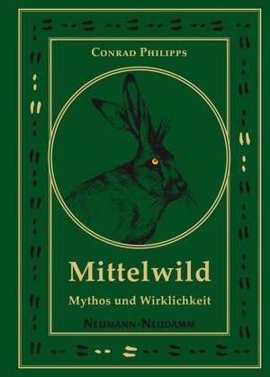 Das Mittelwild de Conrad Phillips