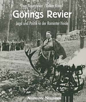 Görings Revier de Uwe Neumärker