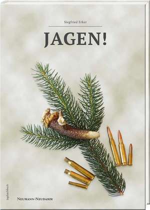 JAGEN! de Siegfried Erker