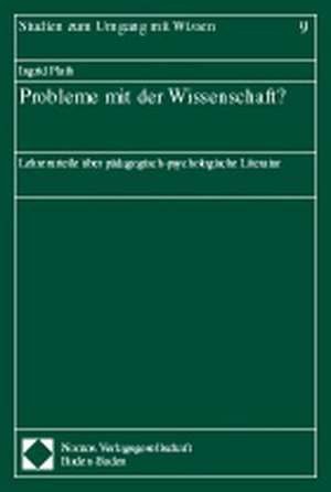 Probleme mit der Wissenschaft? de Ingrid Plath