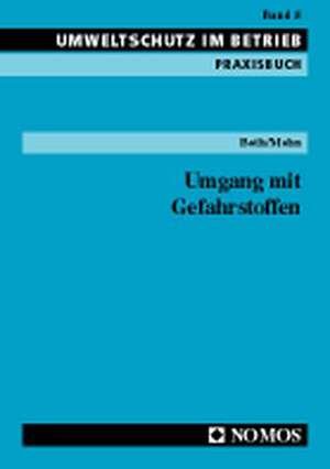 Umgang Mit Gefahrstoffen: Praxisbuch de Ildiko Both