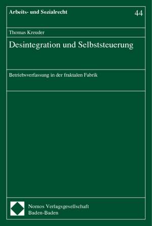 Desintegration und Selbststeuerung de Thomas Kreuder