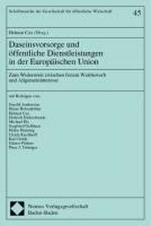 Daseinsvorsorge und öffentliche Dienstleistungen in der Europäischen Union de Helmut Cox