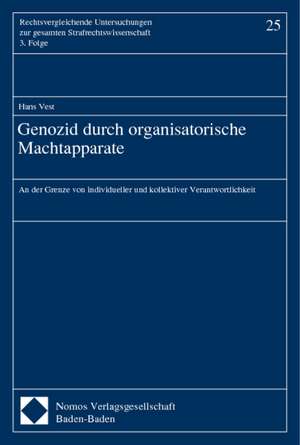 Genozid durch organisatorische Machtapparate de Hans Vest