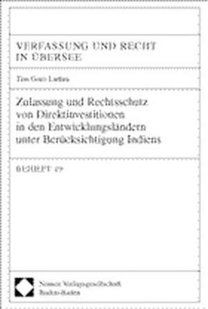 Zulassung Und Rechtsschutz Von Direktinvestitionen in Den Entwicklungslandern Unter Berucksichtigung Indiens: Vru, Beiheft 19 de Tim Goro Luthra