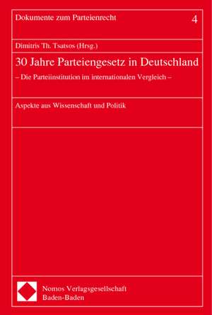 30 Jahre Parteiengesetz in Deutschland de Dimitris Th. Tsatsos