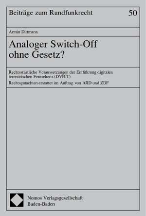 Analoger Switch-Off ohne Gesetz?