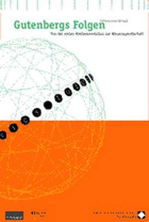 Gutenbergs Folgen