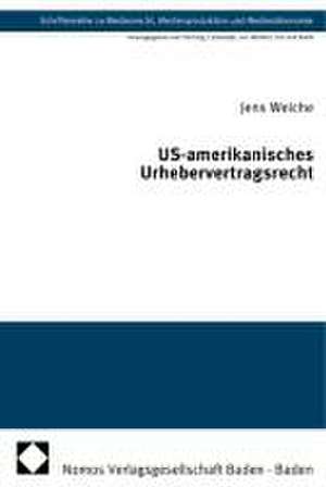 US-amerikanisches Urhebervertragsrecht de Jens Weiche