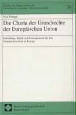 Die Charta der Grundrechte der Europäischen Union de Nina Philippi