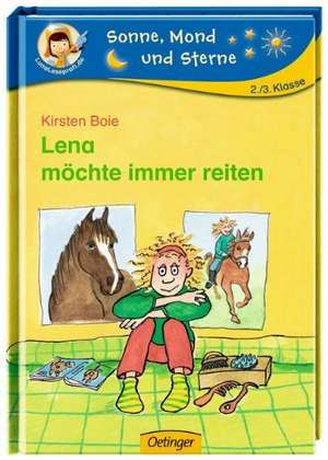 Lena möchte immer reiten de Kirsten Boie