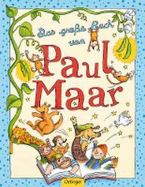 Das große Buch von Paul Maar de Paul Maar