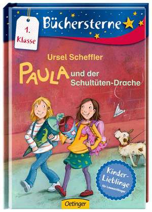 Paula und der Schultüten-Drache de Ursel Scheffler