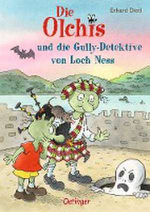 Die Olchis und die Gully-Detektive von Loch Ness de Erhard Dietl