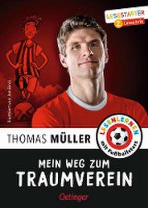 Mein Weg zum Traumverein de Thomas. Müller