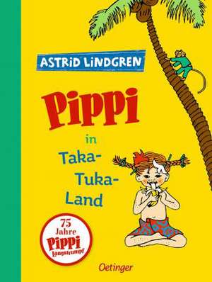 Pippi Langstrumpf 3. Pippi in Taka-Tuka-Land de Astrid Lindgren