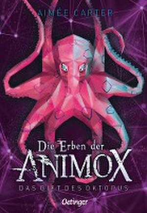 Die Erben der Animox 2. Das Gift des Oktopus de Aimée Carter