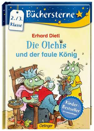 Die Olchis und der faule König de Erhard Dietl