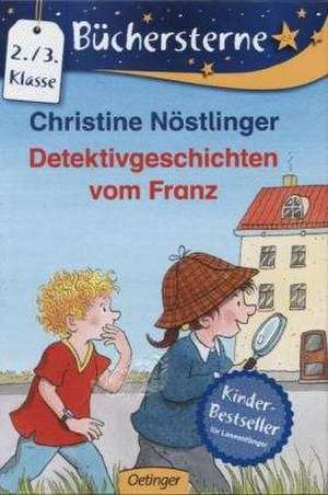 Detektivgeschichten vom Franz de Christine Nöstlinger