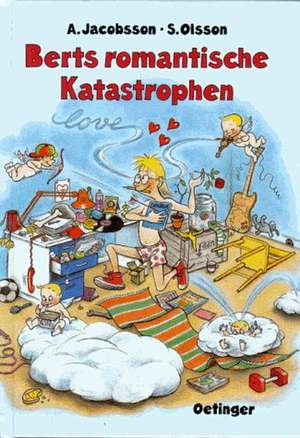 Berts romantische Katastrophen de Anders Jacobsson