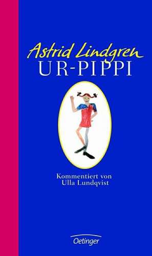 Ur-Pippi de Astrid Lindgren