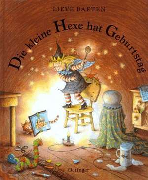 Die kleine Hexe hat Geburtstag de Lieve Baeten